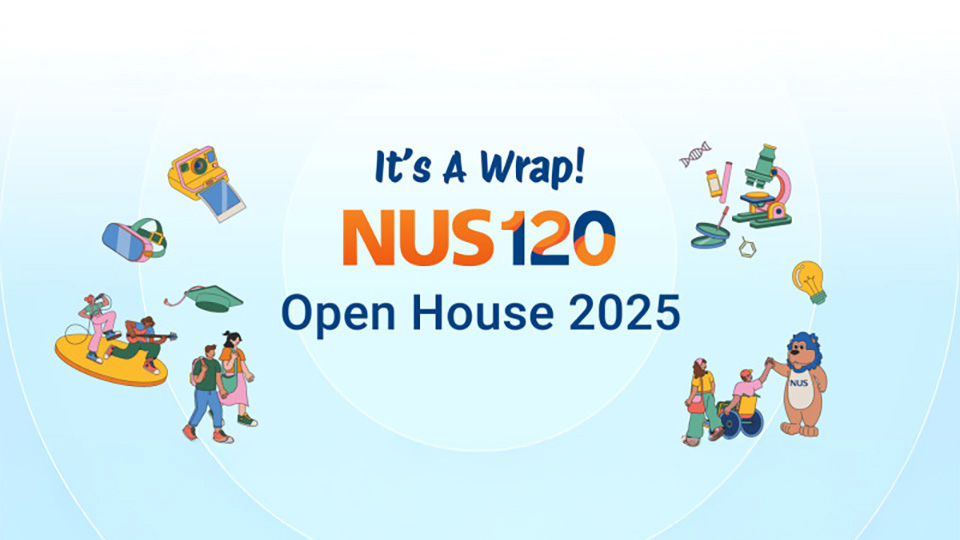 NUS120 Open House brings enthusiastic crowds to NUS campuses